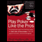 Play Poker Like the Pros (Unabridged) audio book by Phil Hellmuth