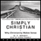 Simply Christian (Unabridged) audio book by N. T. Wright