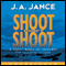Shoot Don't Shoot: Joanna Brady Mysteries, Book 3 (Unabridged) audio book by J. A. Jance