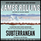Subterranean (Unabridged) audio book by James Rollins
