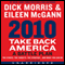 2010: Take Back America: A Battle Plan (Unabridged) audio book by Dick Morris, Eileen McGann