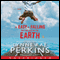 As Easy as Falling Off the Face of the Earth (Unabridged) audio book by Lynne Rae Perkins