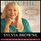 Psychic: My Life in Two Worlds (Unabridged) audio book by Sylvia Browne