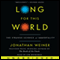 Long for This World: The Strange Science of Immortality (Unabridged) audio book by Jonathan Weiner