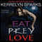 Eat Prey Love: Love at Stake, Book 9 (Unabridged) audio book by Kerrelyn Sparks