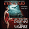 All I Want for Christmas Is a Vampire: Love at Stake, Book 5 (Unabridged) audio book by Kerrelyn Sparks