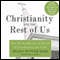 Christianity for the Rest of Us: How the Neighborhood Church Is Transforming the Faith (Unabridged) audio book by Diana Butler Bass