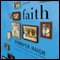 Faith (Unabridged) audio book by Jennifer Haigh