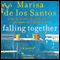 Falling Together: A Novel (Unabridged) audio book by Marisa de los Santos