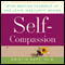 Self-Compassion: Stop Beating Yourself Up and Leave Insecurity Behind (Unabridged) audio book by Kristin Neff