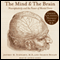 The Mind and the Brain: Neuroplasticity and the Power of Mental Force (Unabridged) audio book by Jeffrey M. Schwartz, Sharon Begley