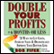Double Your Profits: In Six Months or Less audio book by Bob Fifer