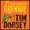 Pineapple Grenade: A Novel (Unabridged) audio book by Tim Dorsey