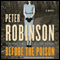 Before the Poison (Unabridged) audio book by Peter Robinson