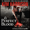 A Perfect Blood: The Hollows, Book 10 (Unabridged) audio book by Kim Harrison