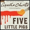 Five Little Pigs (Unabridged) audio book by Agatha Christie