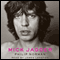 Mick Jagger (Unabridged) audio book by Philip Norman