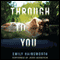 Through to You (Unabridged) audio book by Emily Hainsworth