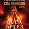 Ever After: The Hollows, Book 11 (Unabridged) audio book by Kim Harrison