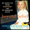 Beyond Belief: My Secret Life Inside Scientology and My Harrowing Escape (Unabridged) audio book by Jenna Miscavige Hill