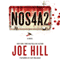 NOS4A2: A Novel (Unabridged) audio book by Joe Hill