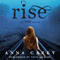 Rise: An Eve Novel, Book 3 (Unabridged) audio book by Anna Carey