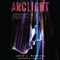 Arclight (Unabridged) audio book by Josin L. McQuein