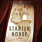 Starter House: A Novel (Unabridged) audio book by Sonja Condit