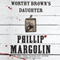 Worthy Brown's Daughter (Unabridged) audio book by Phillip Margolin
