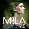 Renegade: MILA 2.0, Book 2 (Unabridged) audio book by Debra Driza