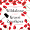 Wildalone: A Novel (Unabridged) audio book by Krassi Zourkova