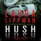 Hush Hush: A Tess Monaghan Novel (Unabridged) audio book by Laura Lippman