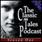 The Classic Tales Podcast Season One (Unabridged) audio book by Various