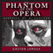 The Phantom of the Opera (Unabridged) audio book by Gaston Leroux