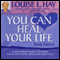 You Can Heal Your Life Study Course audio book by Louise L. Hay