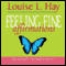 Feeling Fine Affirmations audio book by Louise L. Hay
