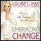 Embracing Change: Using the Treasures Within You audio book by Louise L. Hay
