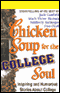 Chicken Soup for the College Soul: Inspiring and Humorous Stories About College audio book by Jack Canfield, Mark Victor Hansen, Maida Rogerson, and more