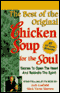 The Best of the Original Chicken Soup for the Soul: Stories to Open the Heart and Rekindle the Spirit audio book by Jack Canfield and Mark Victor Hansen