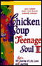 Chicken Soup for the Teenage Soul II: More Stories of Life, Love, and Learning audio book by Jack Canfield, Mark Victor Hansen, and Kimberly Kirberger