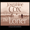 The Loner audio book by Josephine Cox