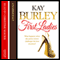 First Ladies (Unabridged) audio book by Kay Burley