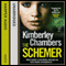 The Schemer (Unabridged) audio book by Kimberley Chambers