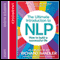The Ultimate Introduction to NLP: How to Build a Successful Life (Unabridged) audio book by Richard Bandler, Alessio Roberti, Owen Fitzpatrick