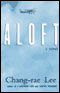 Aloft (Unabridged) audio book by Chang-rae Lee