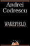 Wakefield (Unabridged) audio book by Andrei Codrescu