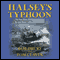 Halsey's Typhoon (Unabridged) audio book by Bob Drury and Tom Clavin
