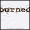 Burned (Unabridged) audio book by Ellen Hopkins