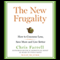 The New Frugality: How to Consume Less, Save More, and Live Better (Unabridged) audio book by Chris Farrell