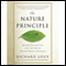The Nature Principle: Human Restoration and the End of Nature-Deficit Disorder (Unabridged) audio book by Richard Louv